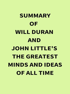 cover image of Summary of Will Duran and John Little's the Greatest Minds and Ideas of All Time